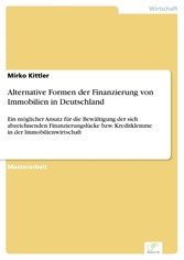 Alternative Formen der Finanzierung von Immobilien in Deutschland