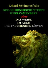 DER GEHIRNERSCHÜTTERTE HERR CAMENBERT