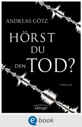 Hörst du den Tod?