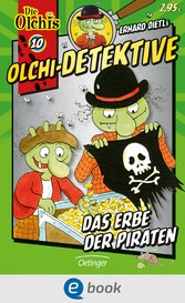 Olchi-Detektive 10. Das Erbe der Piraten