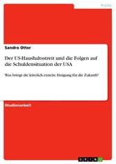 Der US-Haushaltsstreit und die Folgen auf die Schuldensituation der USA