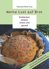 Meine Lust auf Brot