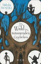 Der Wald der träumenden Geschichten