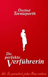 Die perfekte Verführerin