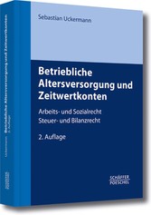 Betriebliche Altersversorgung und Zeitwertkonten