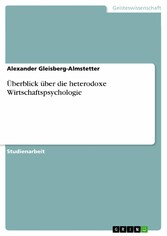 Überblick über die heterodoxe Wirtschaftspsychologie