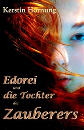 Edorei und die Tochter des Zauberers