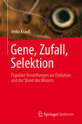 Gene, Zufall, Selektion