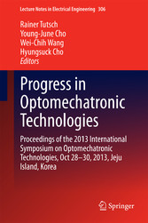 Progress in Optomechatronic Technologies