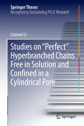 Studies on 'Perfect' Hyperbranched Chains Free in Solution and Confined in a Cylindrical Pore