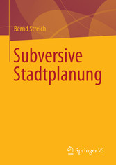 Subversive Stadtplanung