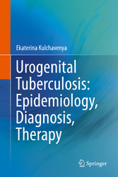 Urogenital Tuberculosis: Epidemiology, Diagnosis, Therapy