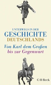 Unterwegs in der Geschichte Deutschlands