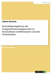 Konsolidierungskreise der Gruppenbesteuerungsysteme in Deutschland, Großbritannien und den Niederlanden