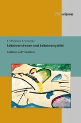 Selbstwertstreben und Selbstwertgefühl