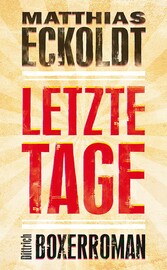 Letzte Tage