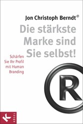 Die stärkste Marke sind Sie selbst!