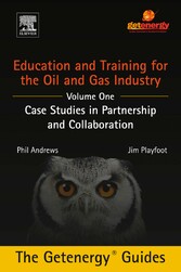 Education and Training for the Oil and Gas Industry: Case Studies in Partnership and Collaboration