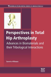 Perspectives in Total Hip Arthroplasty