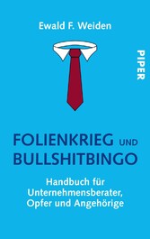 Folienkrieg und Bullshitbingo