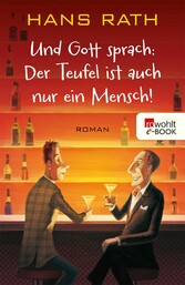 Und Gott sprach: Der Teufel ist auch nur ein Mensch!