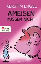 Ameisen küssen nicht