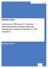 'Qui sono io? Who am I?': Fictional Representation of Italian American Immigrants' Search for Identity in 'The Sopranos'