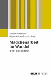 Mädchenarbeit im Wandel