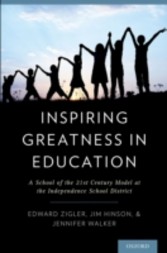 Inspiring Greatness in Education: A School of the 21st Century Model at the Independence School District