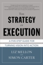 Strategy of Execution: A Five Step Guide for Turning Vision into Action