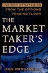 Market Taker's Edge: Insider Strategies from the Options Trading Floor