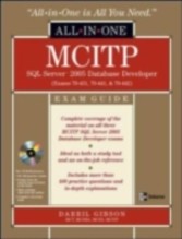 MCITP SQL Server 2005 Database Developer All-in-One Exam Guide (Exams 70-431, 70-441 &amp; 70-442)