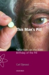 This Man's Pill: Reflections on the 50th Birthday of the Pill