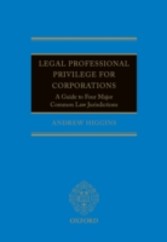 Legal Professional Privilege for Corporations: A Guide to Four Major Common Law Jurisdictions