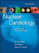 Nuclear Cardiology: Practical Applications, Second Edition