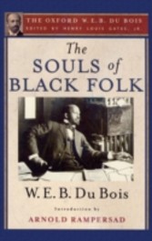 Souls of Black Folk (The Oxford W. E. B. Du Bois)