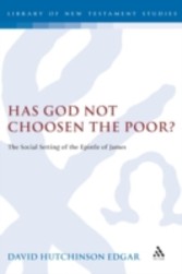 Has God Not Chosen the Poor?