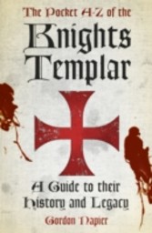 Pocket A to Z of the Knights Templar