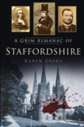 Grim Almanac of Staffordshire