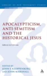 Apocalypticism, Anti-Semitism and the Historical Jesus