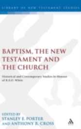 Baptism, the New Testament and the Church