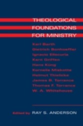 Theological Foundations for Ministry