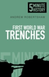 First World War Trenches: 5 Minute History