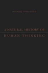 Natural History of Human Thinking