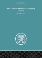 London Weaver's Company 1600 - 1970