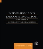 Buddhism and Deconstruction