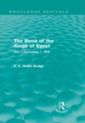 Book of the Kings of Egypt - Vol. I: Dynasties I - XIX