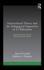 Sociocultural Theory and the Pedagogical Imperative in L2 Education