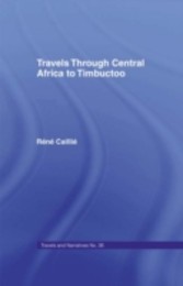 Travels Through Central Africa to Timbuctoo and Across the Great Desert to Morocco, 1824-28