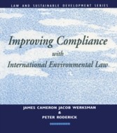 Improving Compliance with International Environmental Law